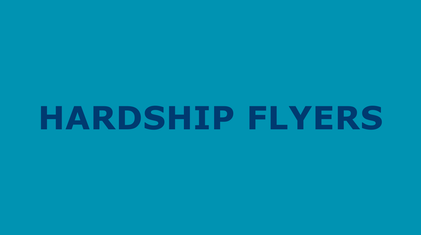 HARDSHIP FLYERS