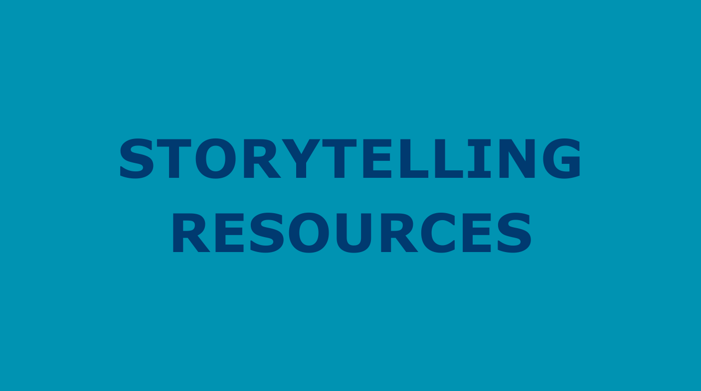STORYTELLING RESOURCES